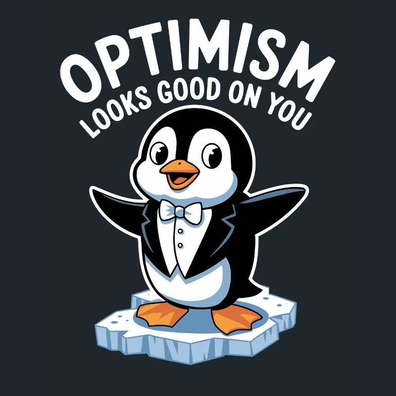 Optimismus Steht Dir Gut Pinguin