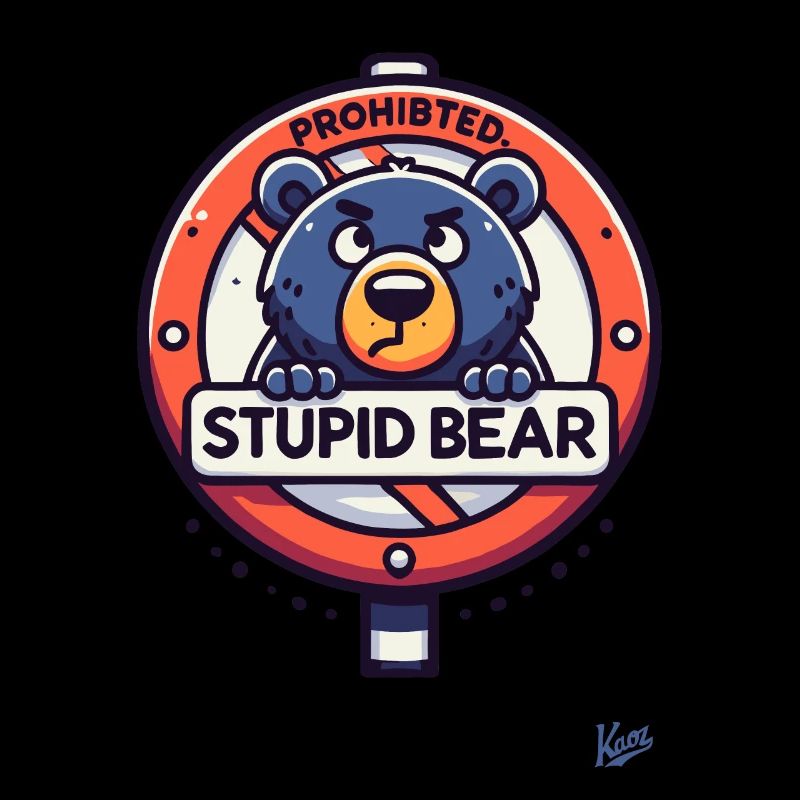 Stupid bear forbidden