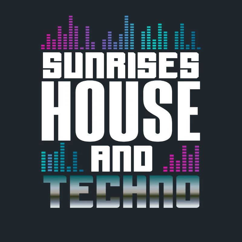 Sunrises House And Techno Lover