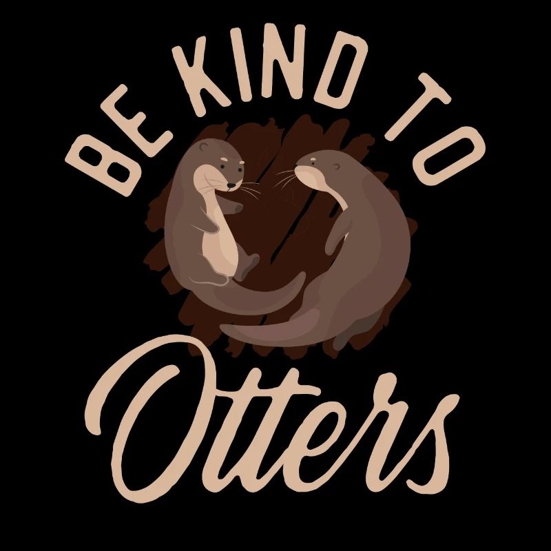 Otter Pun Be Kind To Otters