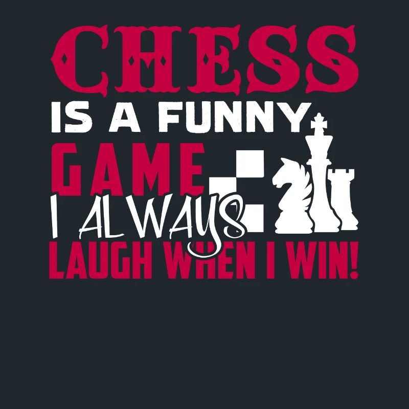 Chess Is A Funny Game