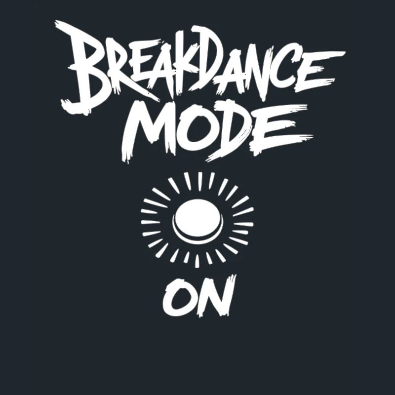 Breakdance Mode On Breakdance Breakdancing