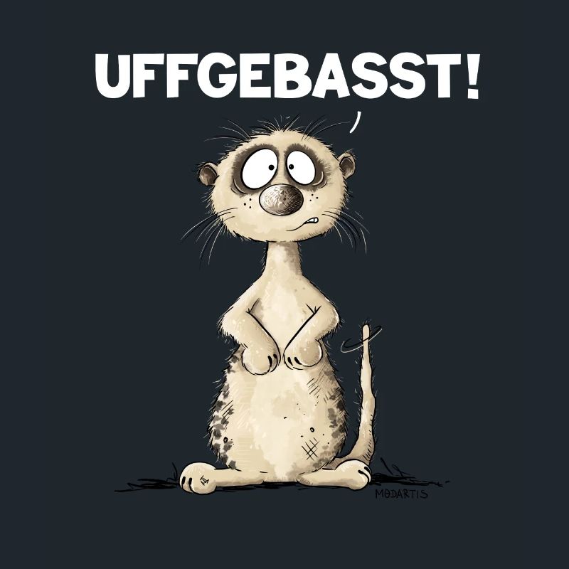 Drolliges Erdmännchen Hessisch Uffgebasst