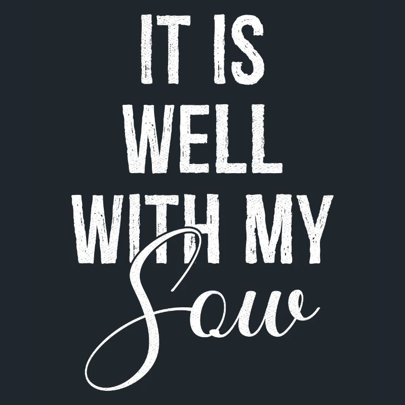 It is well with my sow