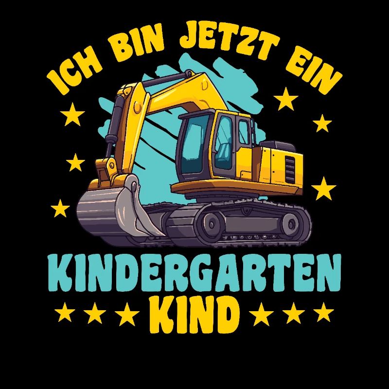 ich bin ein Kindergartenkind Kindergarten Bagger