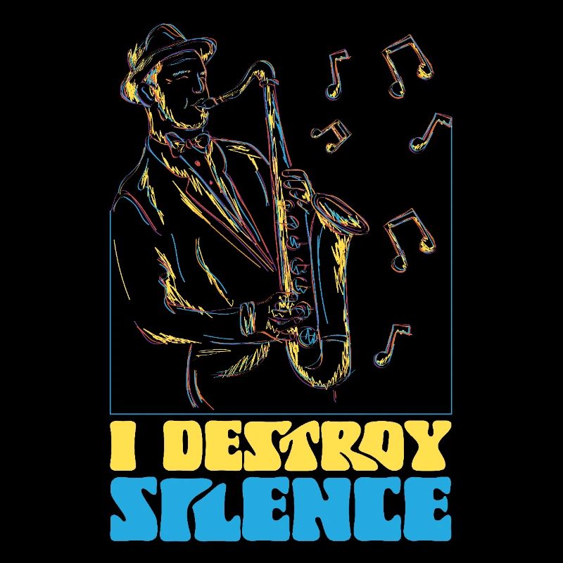 Saxophone I Destroy Silence