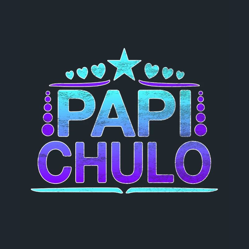 Papi Chulo - Latino Style Design