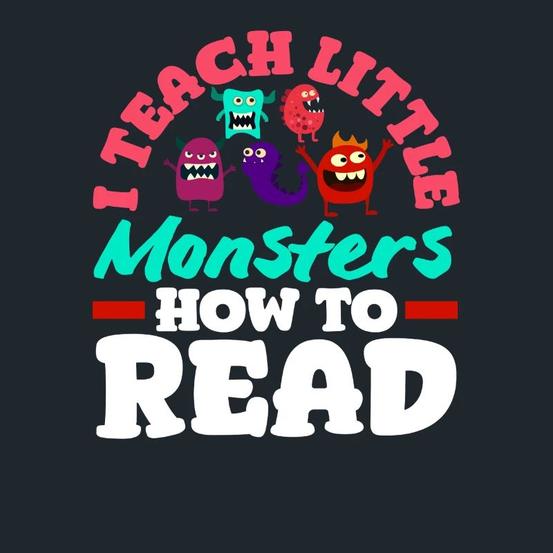 Elementary School Teacher I teach little monsters