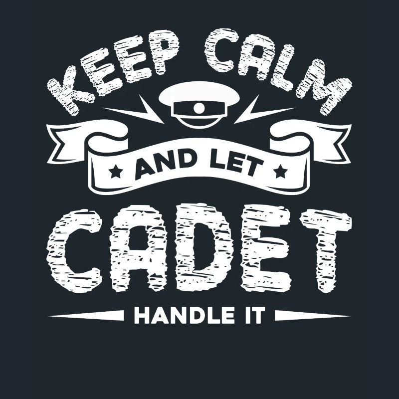 Cadet Keep Calm And Let Cadet Handle It