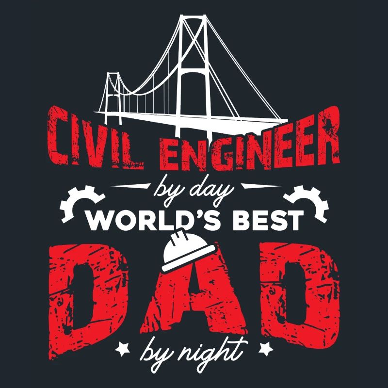 Civil Engineer Civil Engineer Dad