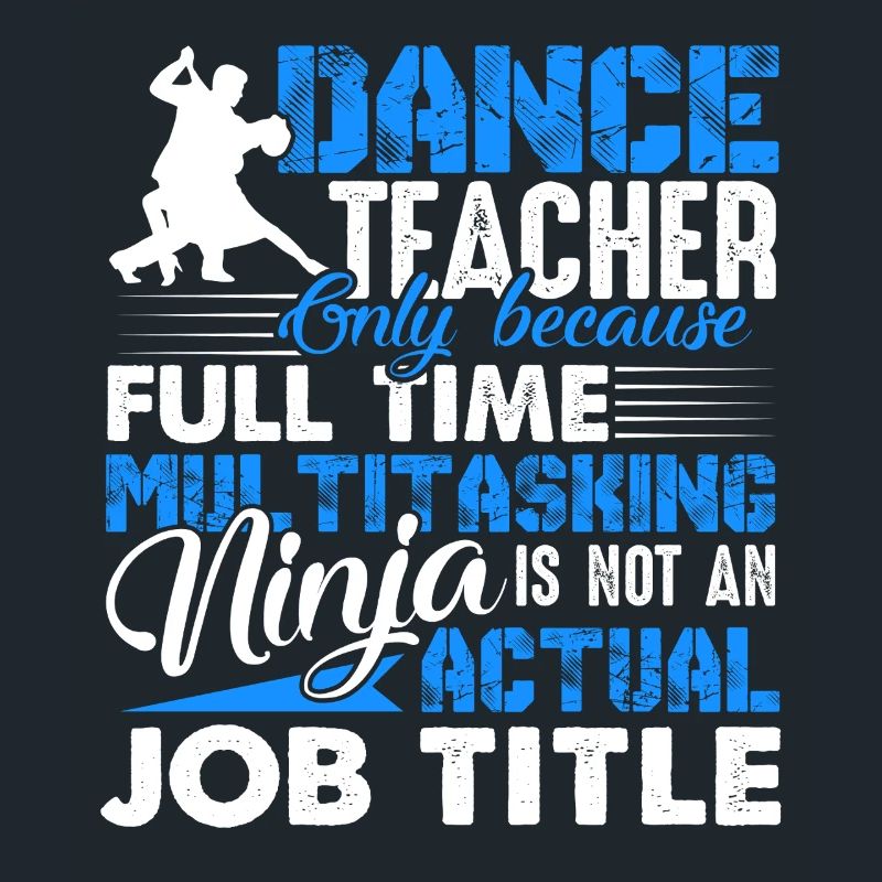 Dance Teacher Job Multitasking