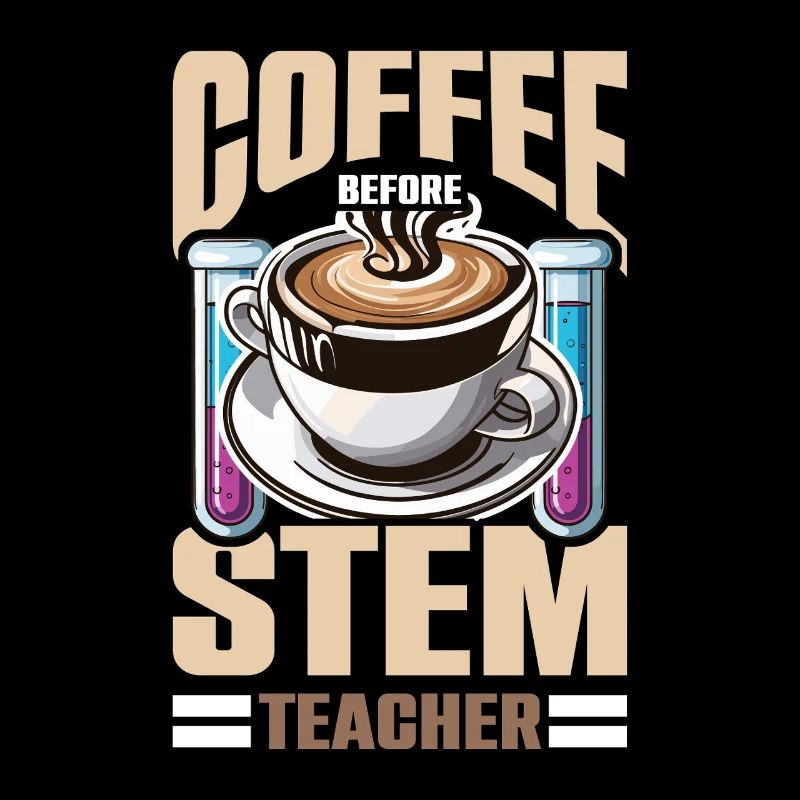 STEM Teacher Coffee Data Analysis Coffee Lover