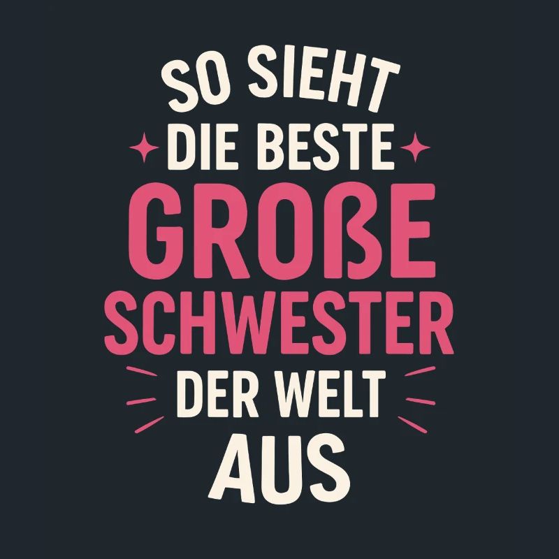 Beste große Schwester
