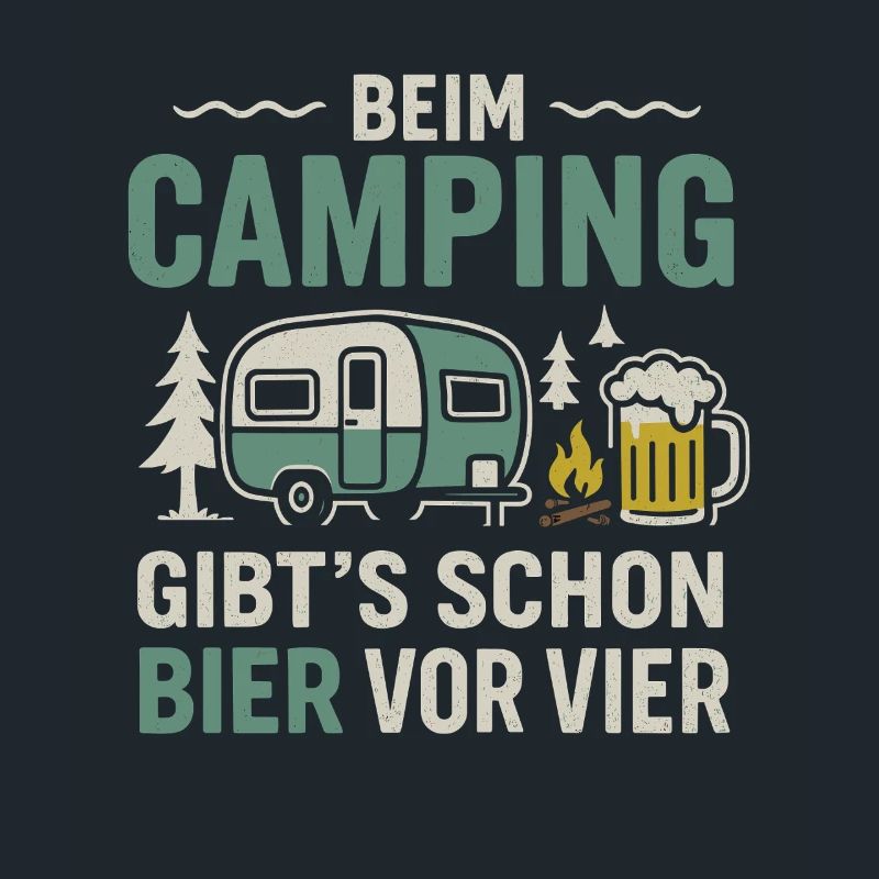 Camping Bier vor vier – Lustiges Camping Design