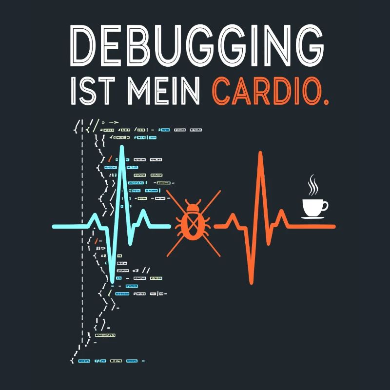 Debugging ist mein Cardio - Computer Nerd