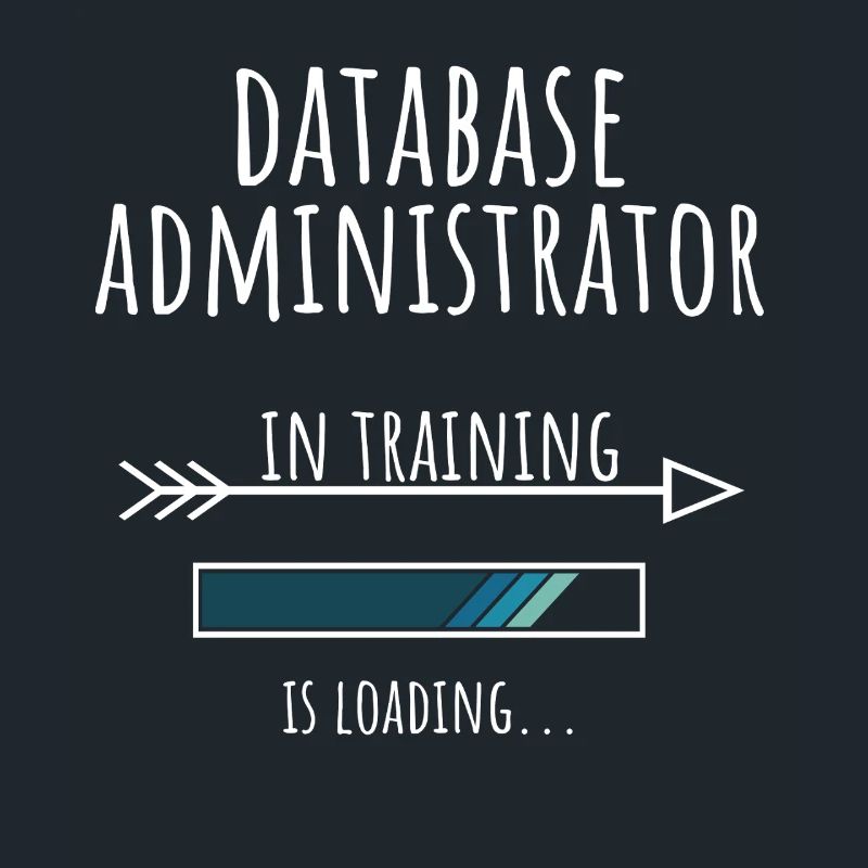 Database Administrator Gift Profession Education