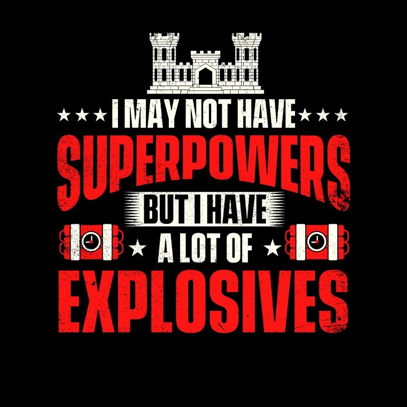 I May Not Have Superpowers But Explosives