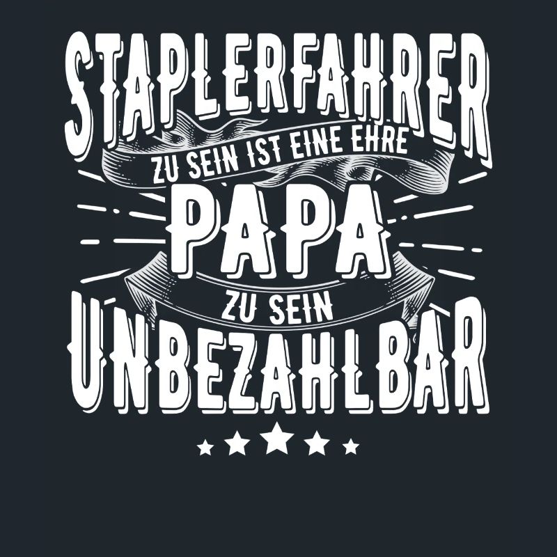 Staplerfahrer Papa