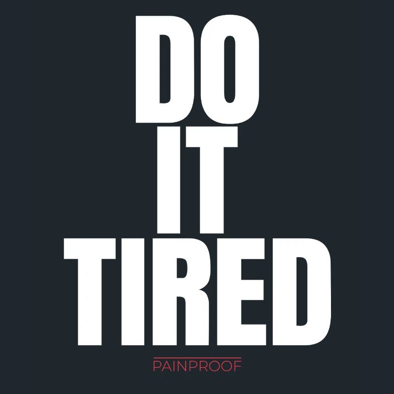 Do It Tired