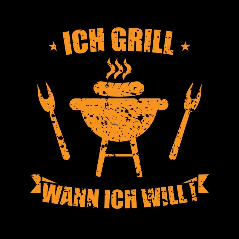 Ich grill wann ich will Grill Spruch Design