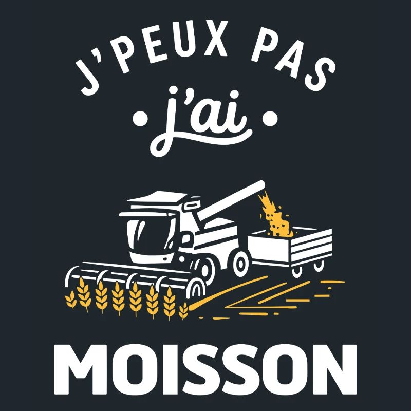 J'peux pas j'ai moisson