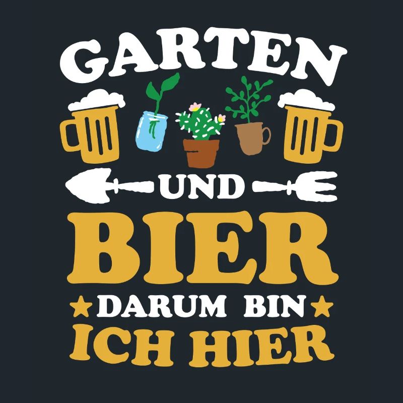 Garten und Bier Darum bin ich hier