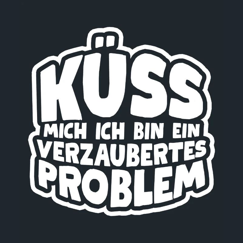 Küss mich ich bin ein verzaubertes Problem
