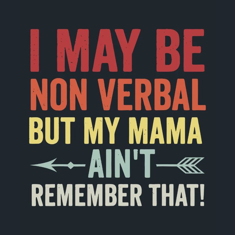 Nonverbal? Mama hat sich daran nicht erinnert