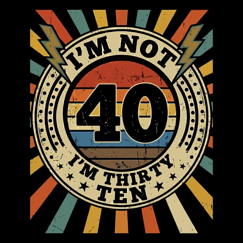 Je n’ai pas 40 ans, c’est mon 30e anniversaire