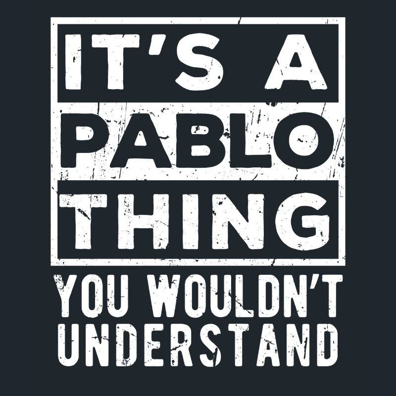 C’est un truc de Pablo que tu ne comprendrais pas