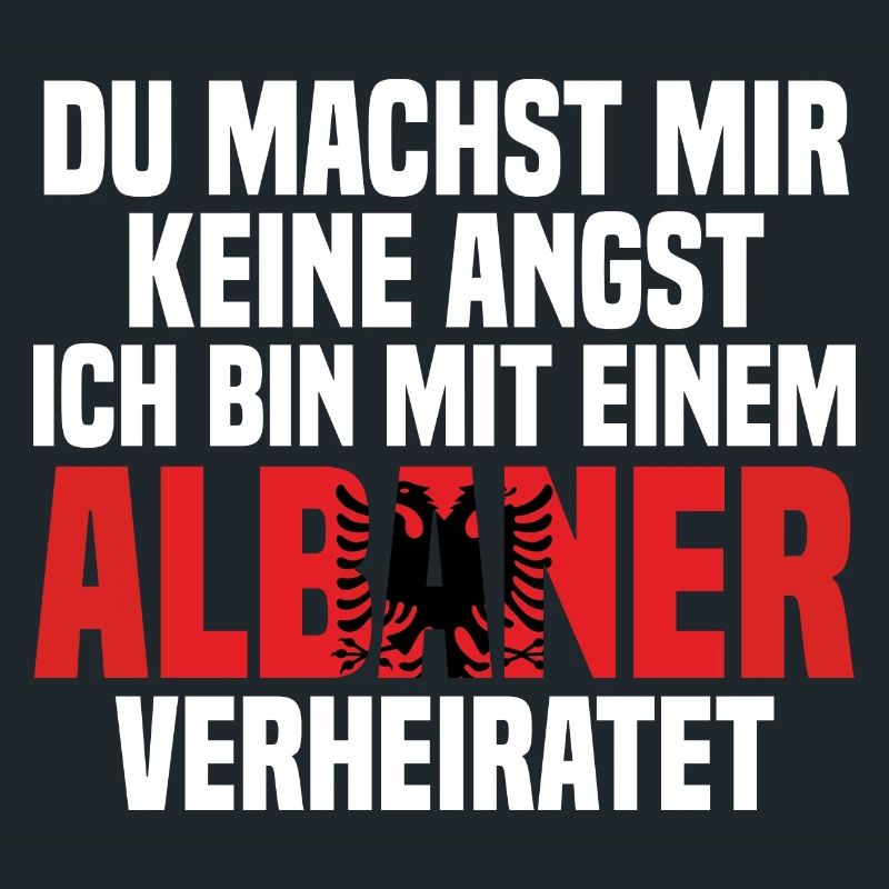 Du machst mir Keine Angst ich bin mit einem Albane