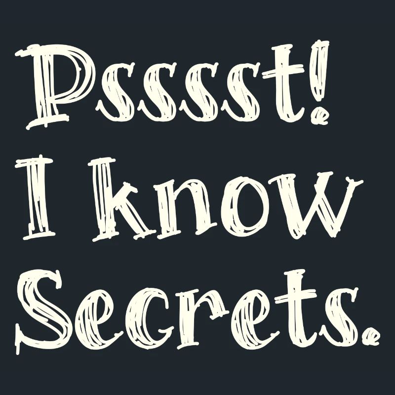 Pssst I know secrets - funny tshirt for magicians