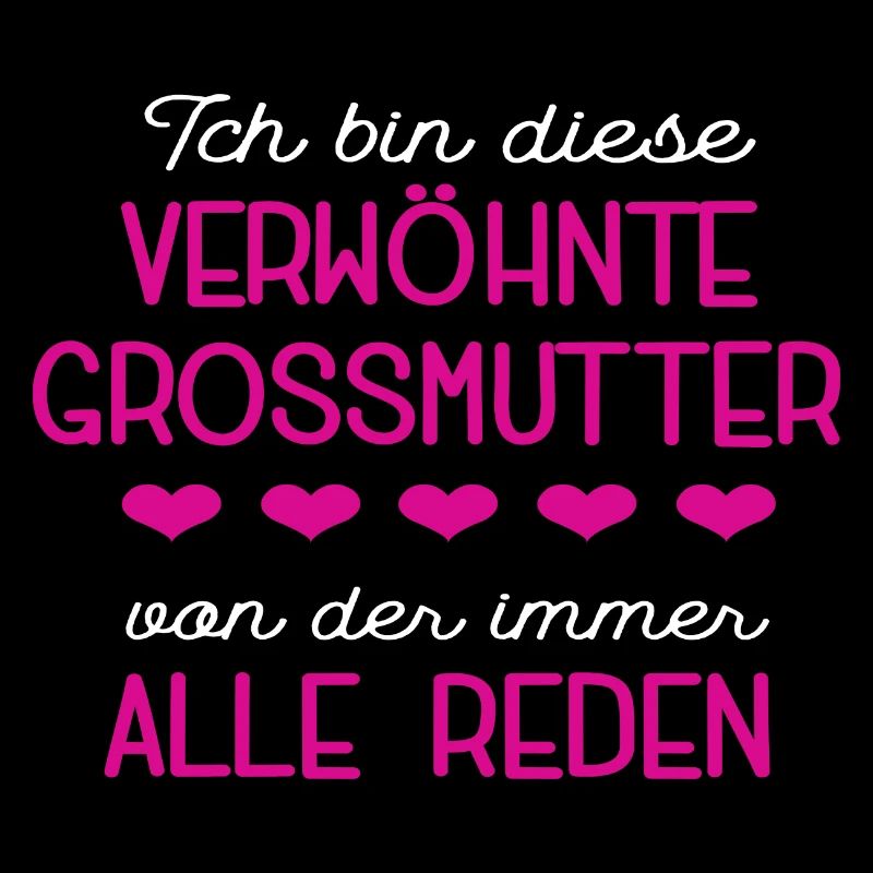 Großmutter Frauen Grossmutter Verwöhnte Oma Lustig