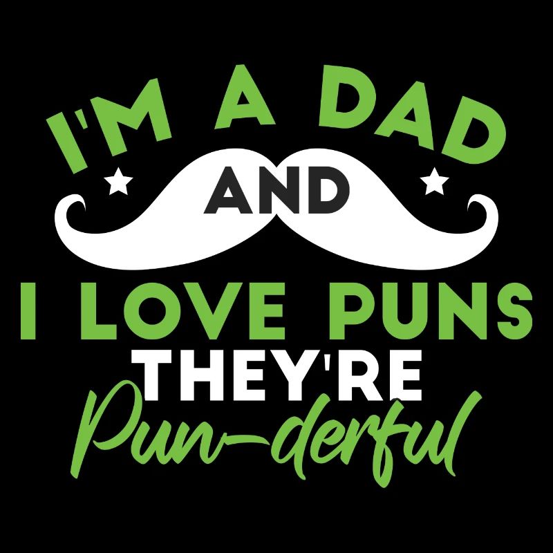 Ich bin ein Vater und ich liebe Wortspiele