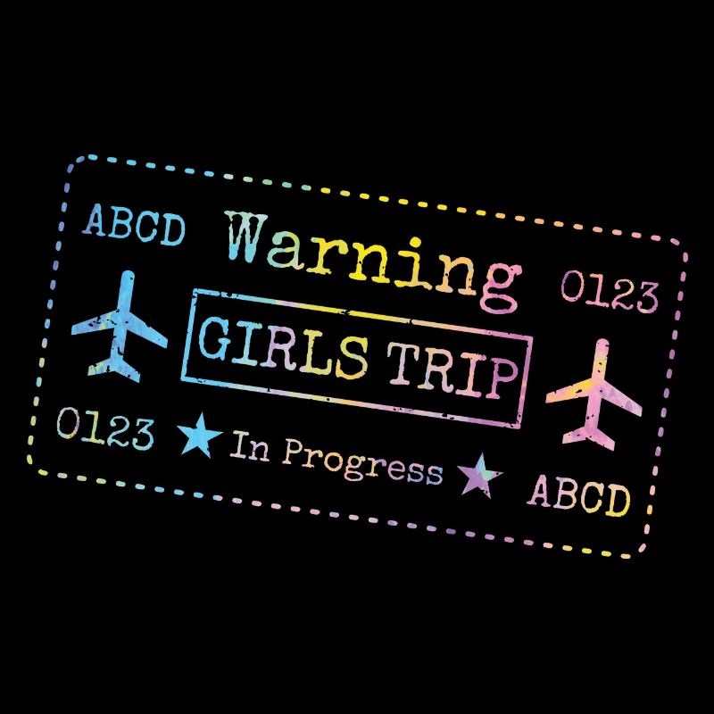 Warning Girls Trip in progress