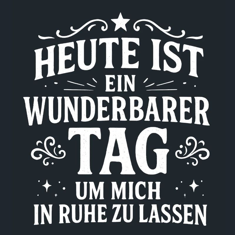 Lass mich in Ruhe Statement Spruch