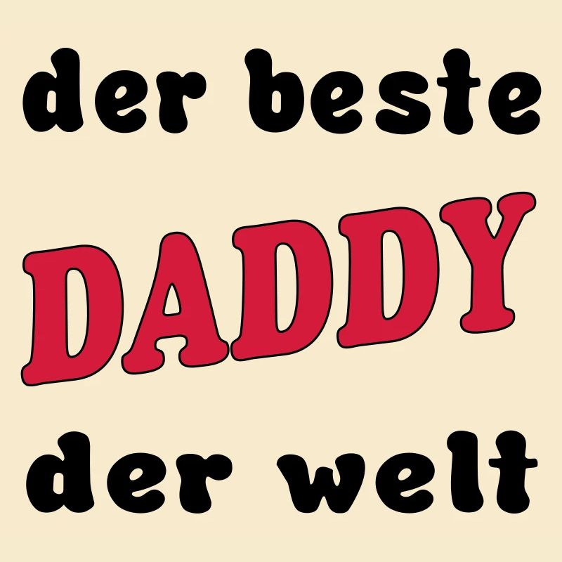 Der beste DADDY PAPA der welt