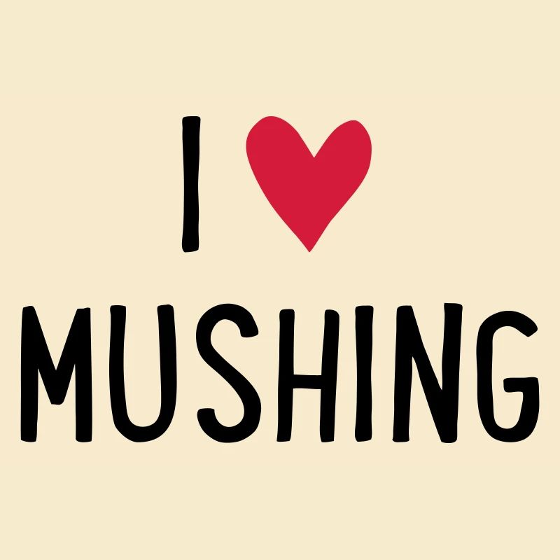 Mushing