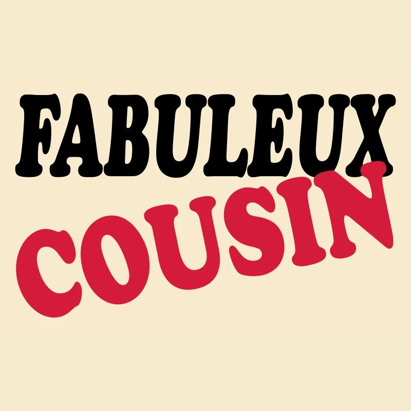 FABULEUX COUSIN