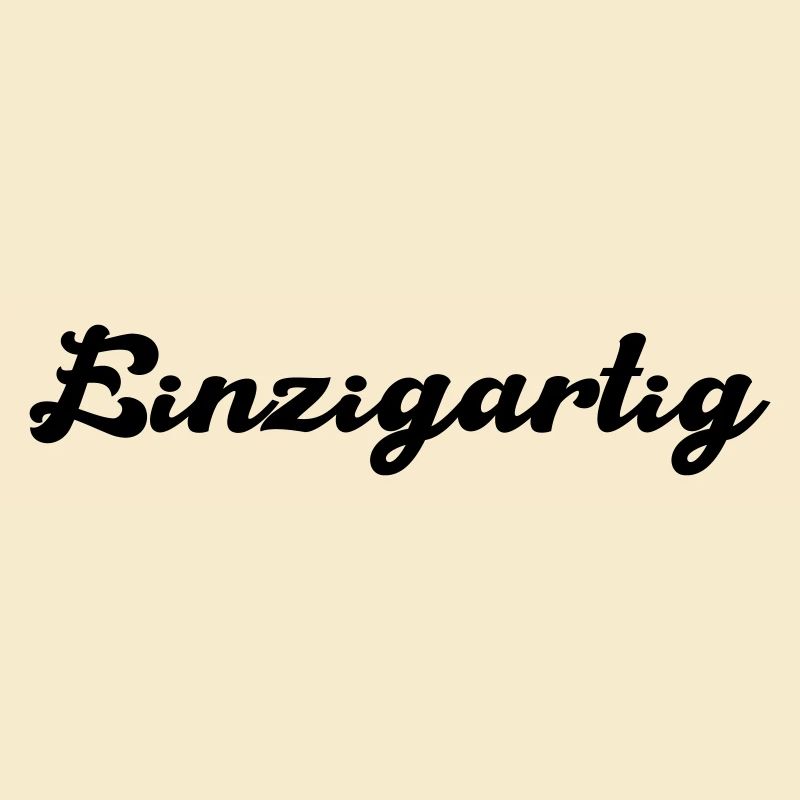 einzigartig
