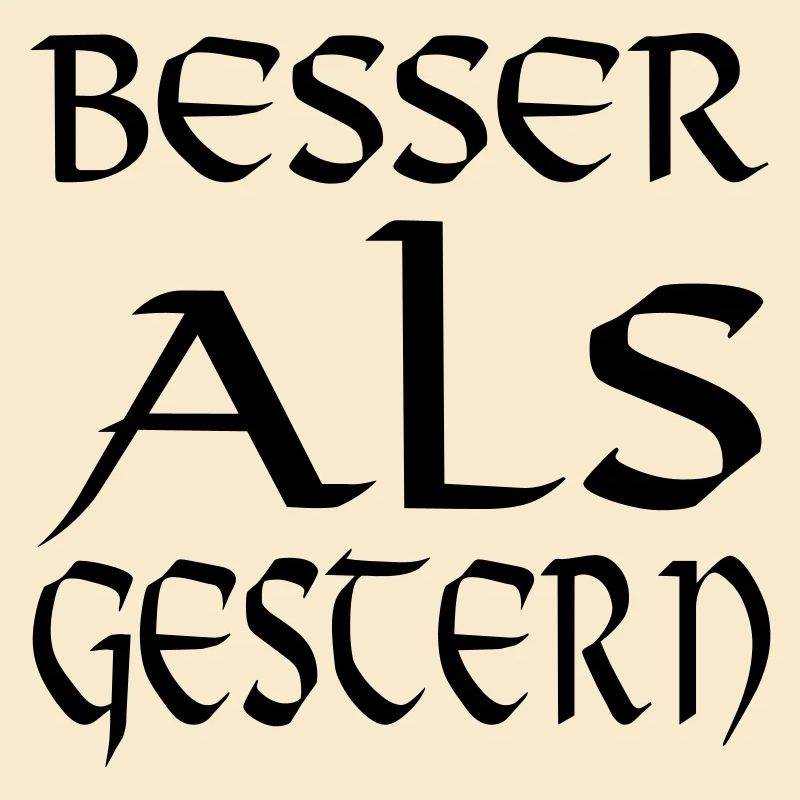 besser als gestern
