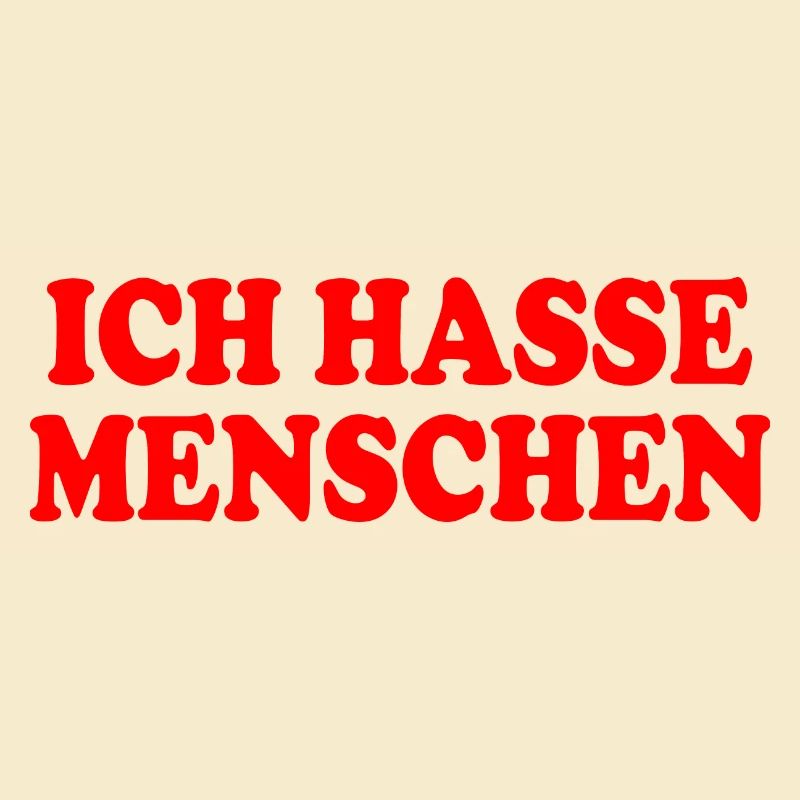 Ich hasse menschen