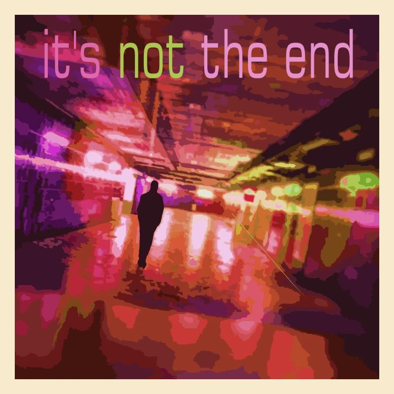 Neon trail It's not the end