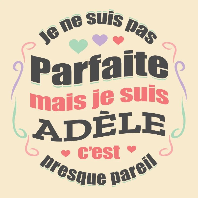 ADÈLE PARFAITE - PRENOM ADÈLE