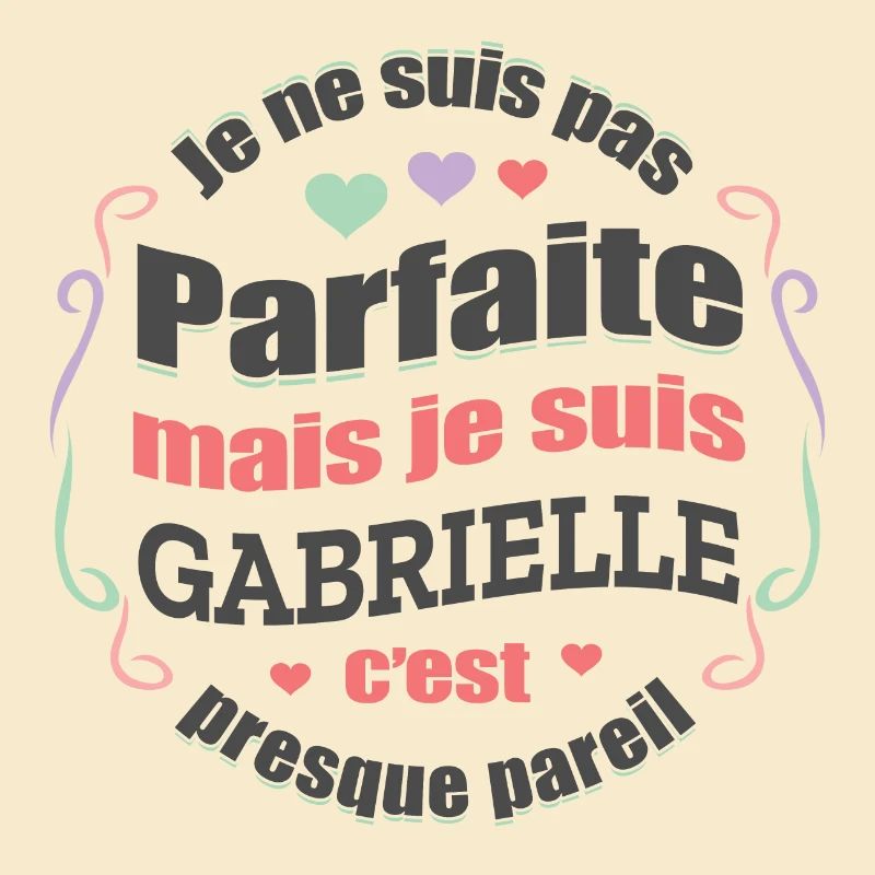 GABRIELLE PARFAITE - PRENOM GABRIELLE