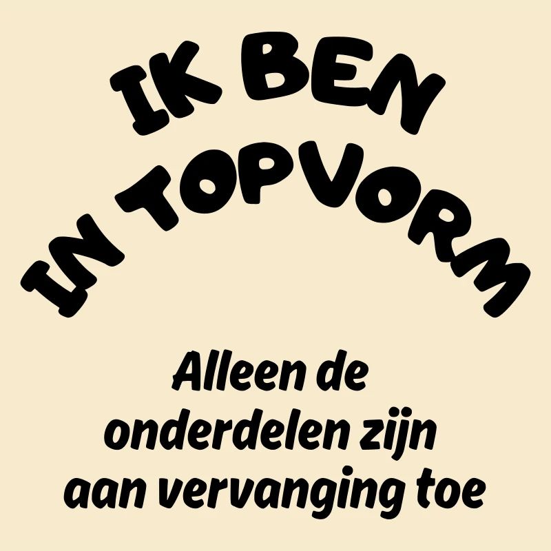 Je suis en super forme ! Modèle classique, un peu usé #