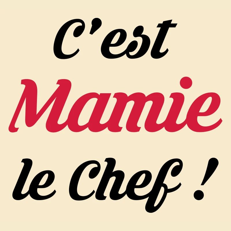 C'est Mamie le Chef ! Mamt Naissance Bébé Enfant