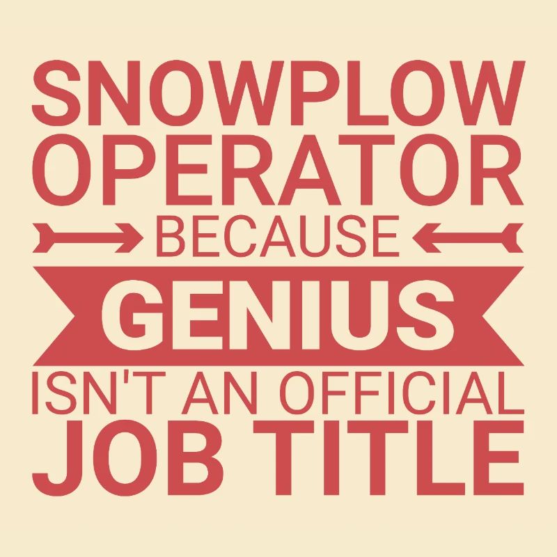 Snowplow Operator Genius Schneepflugfahrer