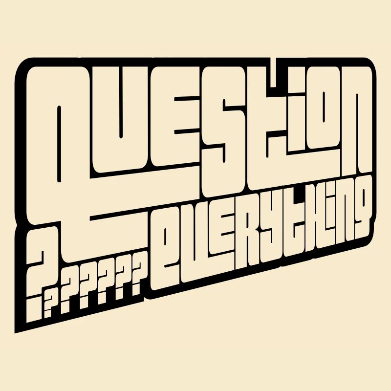 Critical Question Everything