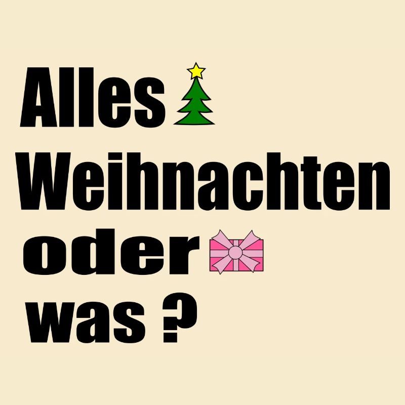 Alles Weihnachten oder was